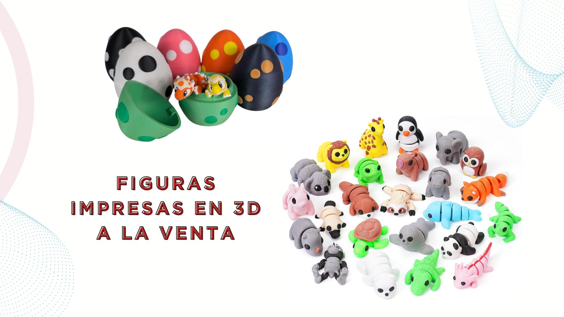 La evolución de las figuras impresas 3D personalizadas: fusión de arte, supertecnología y comercio electrónico