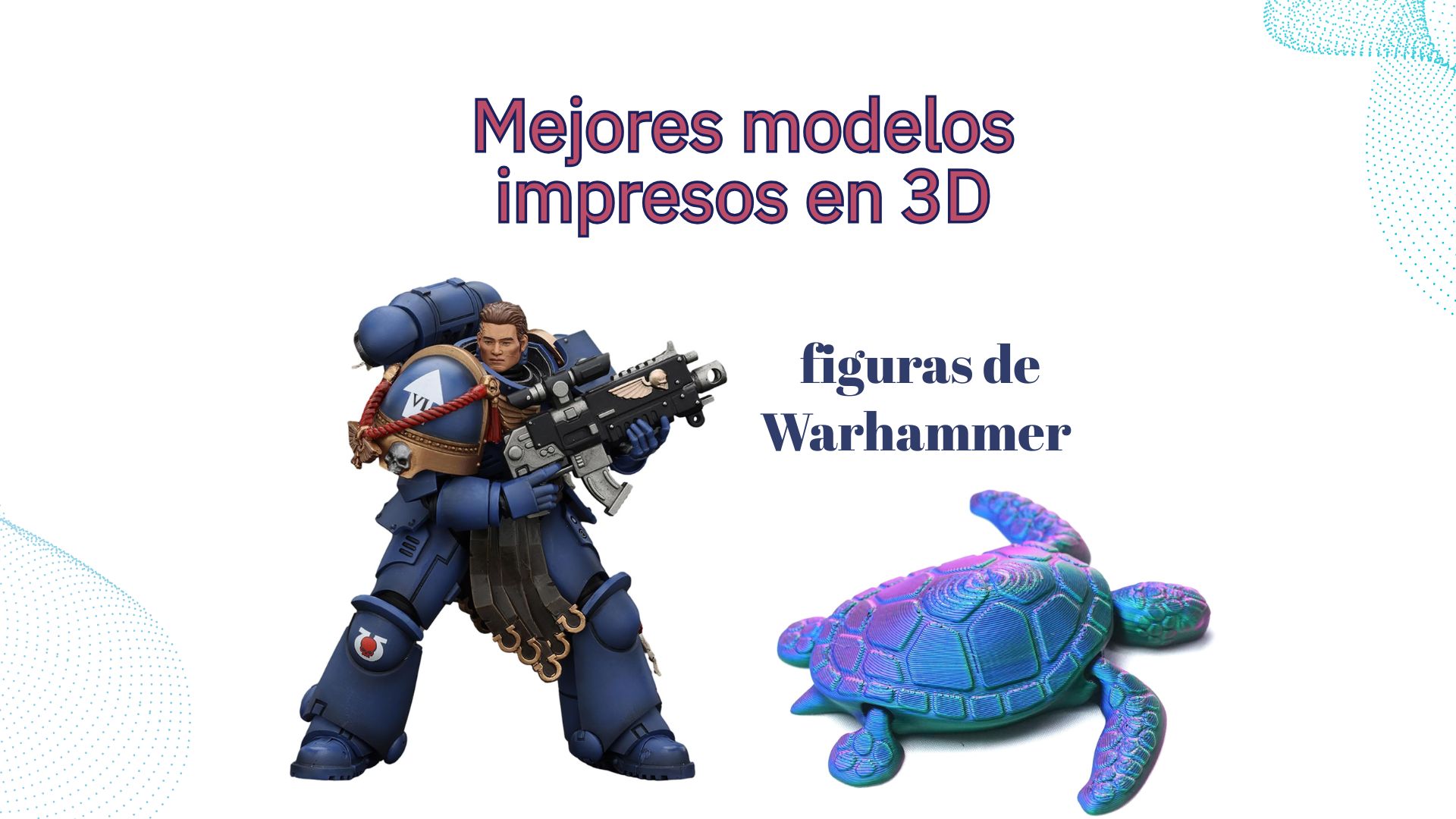 Los mejores modelos impresos en 3D para 2025