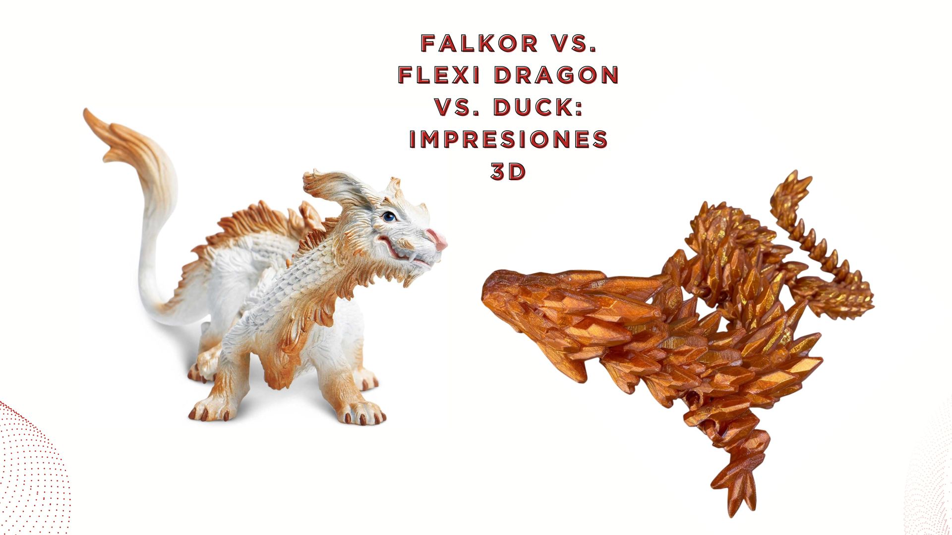 Comparación de flexibilidad y funcionalidad: impresiones 3D de Falkor, Flexi, Dragon y Duck