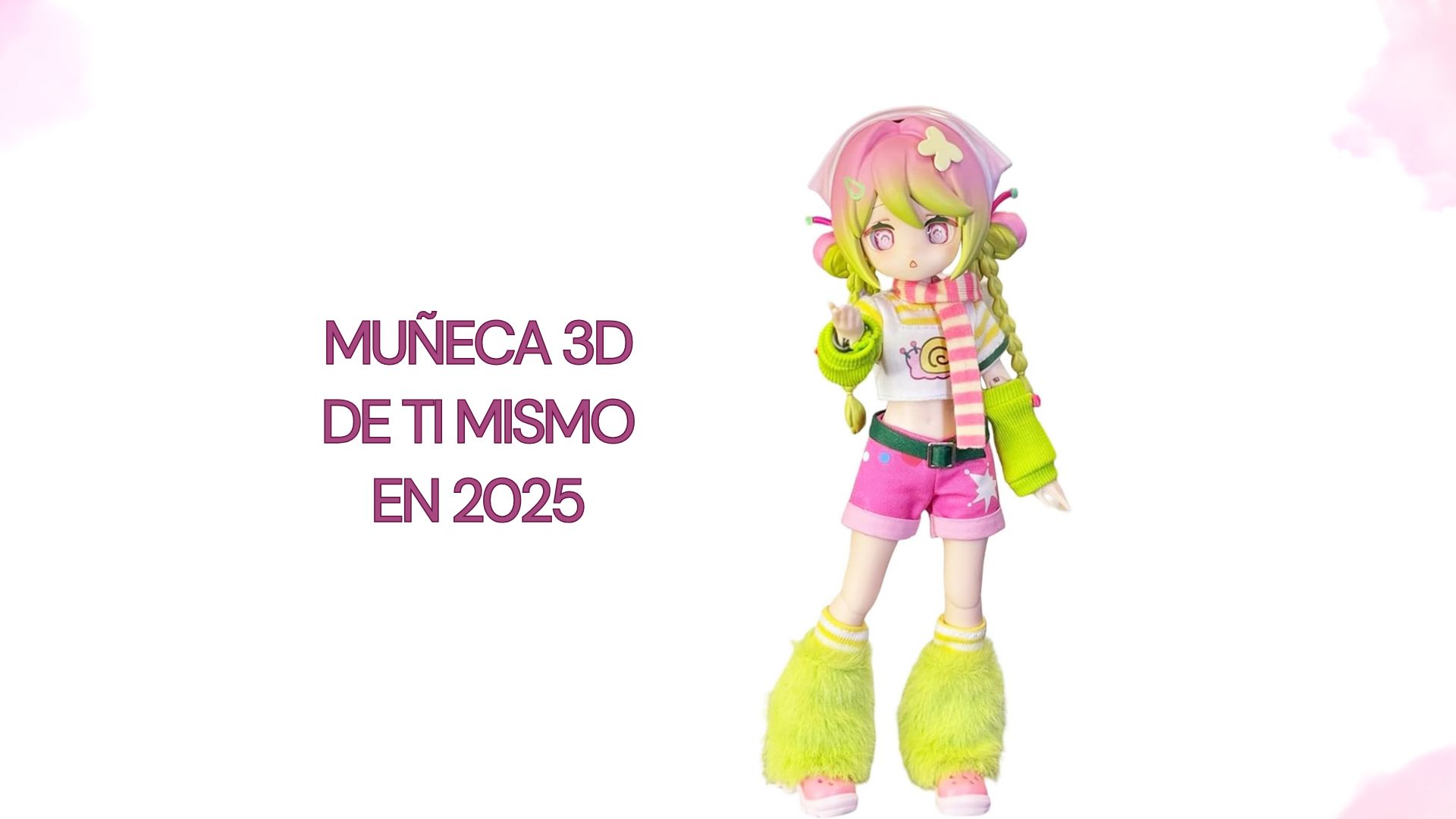Cómo crear la mejor muñeca 3D de ti mismo en 2025